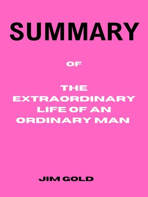 cover image of Summary of The Extraordinary Life of an Ordinary Man